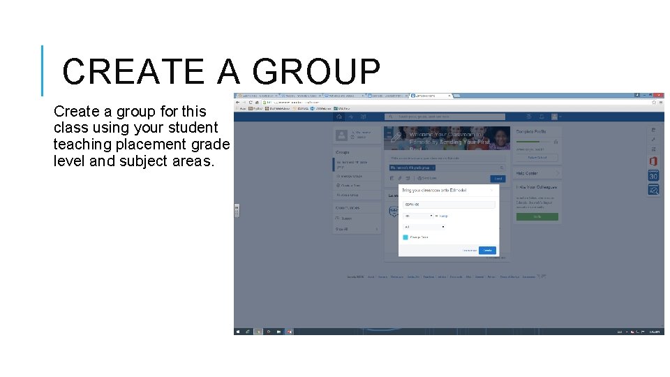 CREATE A GROUP Create a group for this class using your student teaching placement