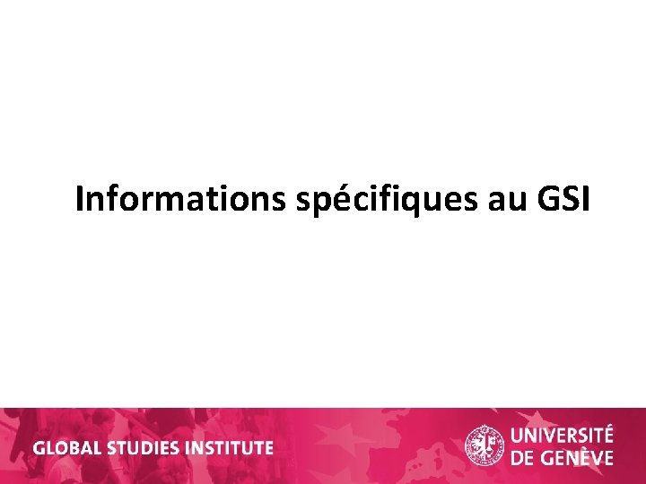 Informations spécifiques au GSI 