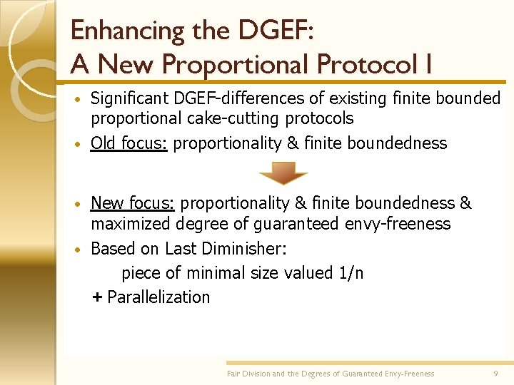 Enhancing the DGEF: A New Proportional Protocol I Significant DGEF-differences of existing finite bounded