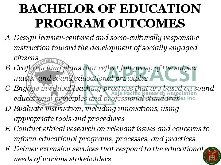 BACHELOR OF EDUCATION PROGRAM OUTCOMES A Design learner-centered and socio-culturally responsive instruction toward the