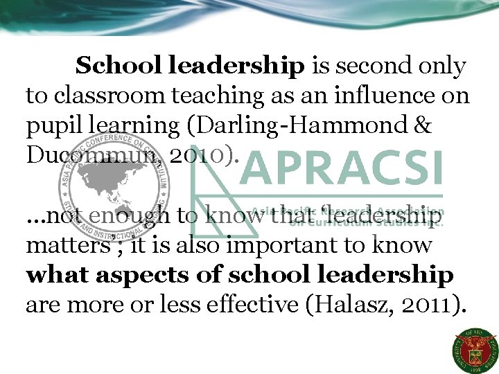 School leadership is second only to classroom teaching as an influence on pupil learning