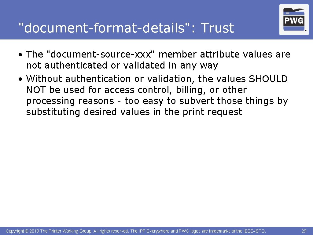 "document-format-details": Trust ® • The "document-source-xxx" member attribute values are not authenticated or validated