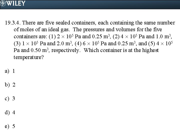 19. 3. 4. There are five sealed containers, each containing the same number of