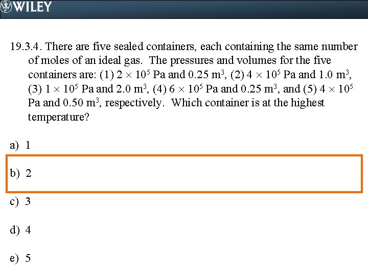 19. 3. 4. There are five sealed containers, each containing the same number of