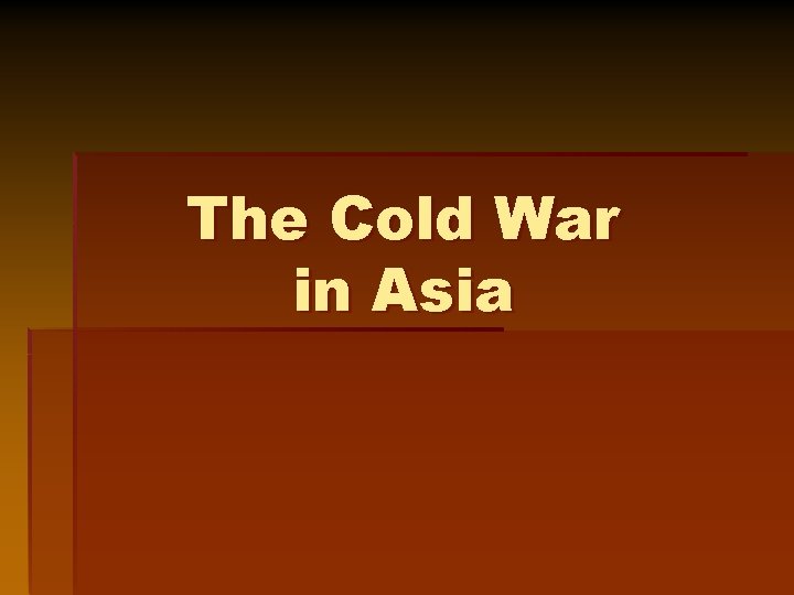 The Cold War in Asia 