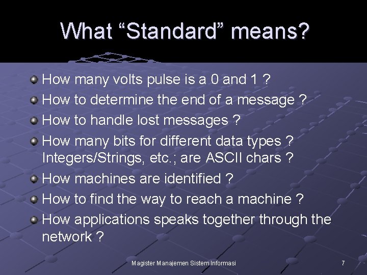 What “Standard” means? How many volts pulse is a 0 and 1 ? How