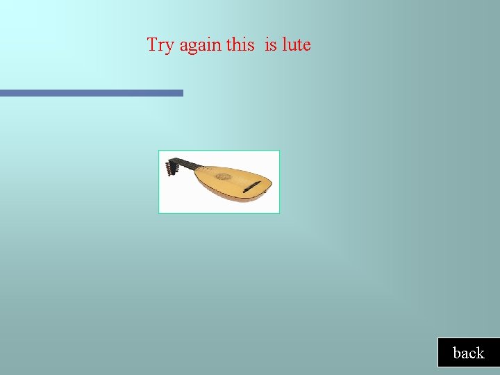 Try again this is lute back 