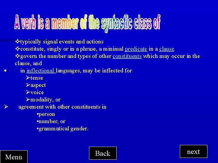 vtypically signal events and actions vconstitute, singly or in a phrase, a minimal predicate