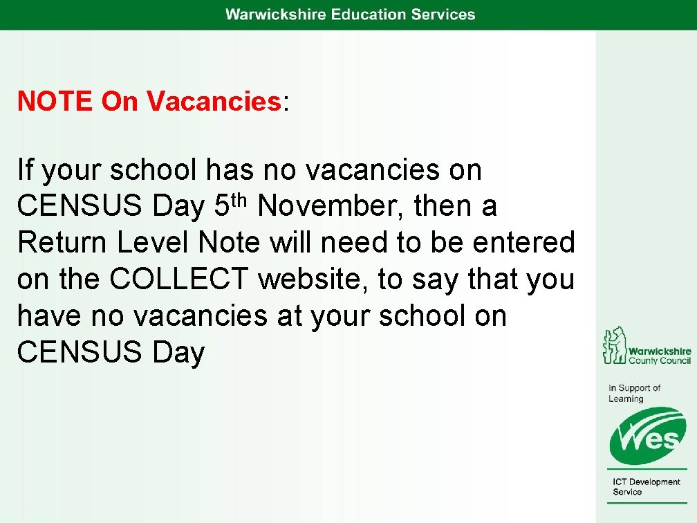 NOTE On Vacancies: If your school has no vacancies on th CENSUS Day 5