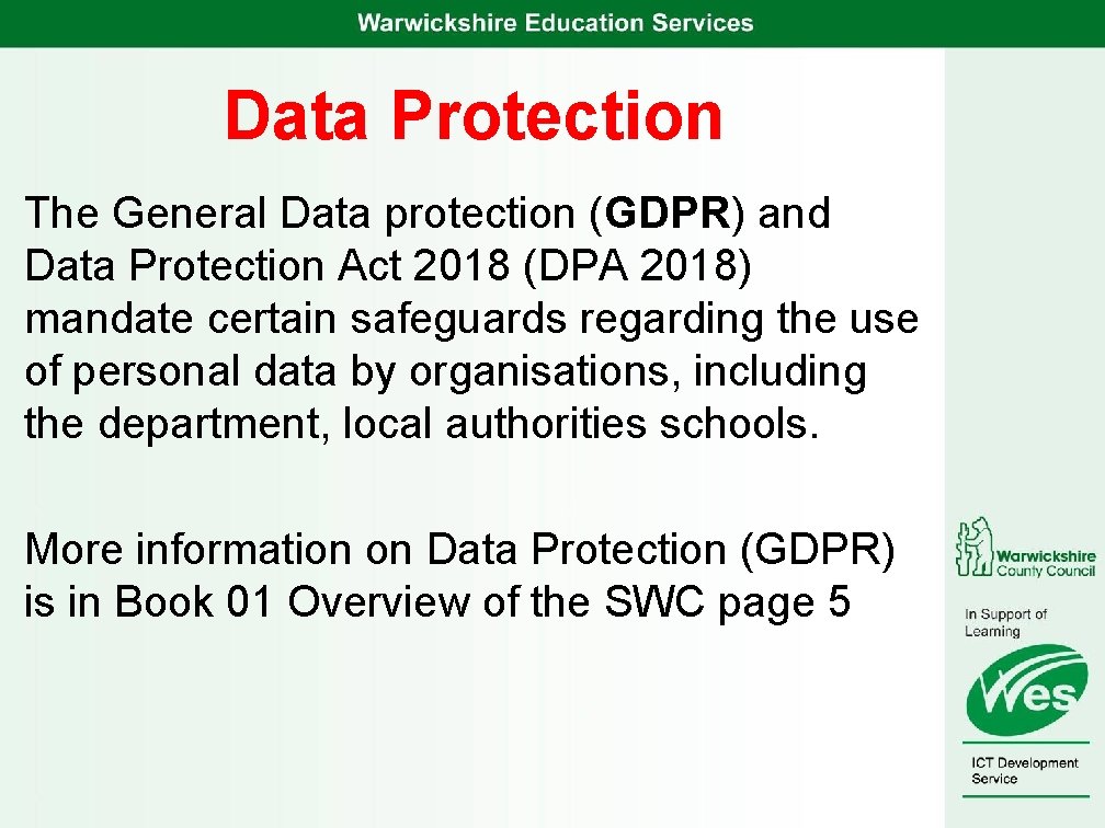 Data Protection The General Data protection (GDPR) and Data Protection Act 2018 (DPA 2018)