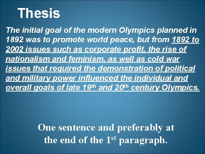 Thesis The initial goal of the modern Olympics planned in 1892 was to promote