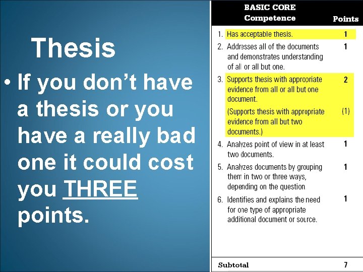 Thesis • If you don’t have a thesis or you have a really bad