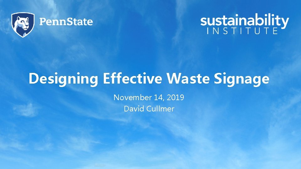 Designing Effective Waste Signage November 14, 2019 David Cullmer 