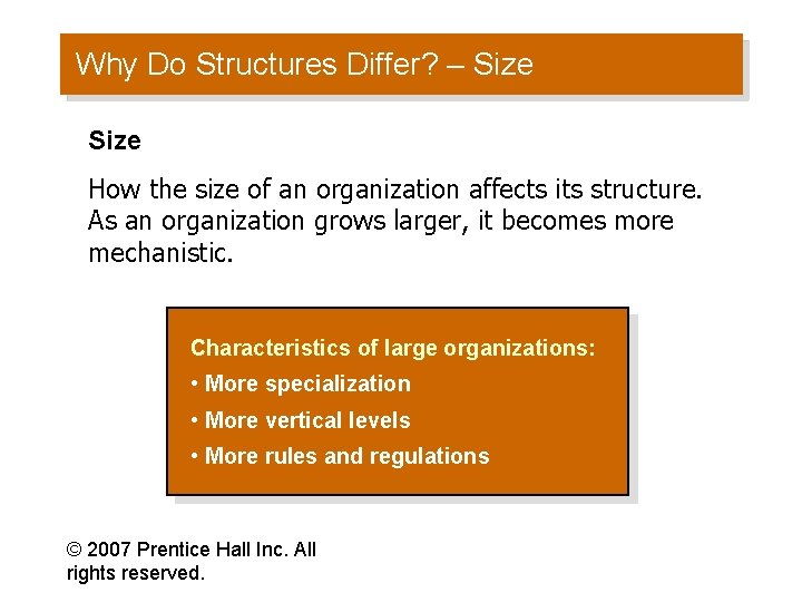 Why Do Structures Differ? – Size How the size of an organization affects its