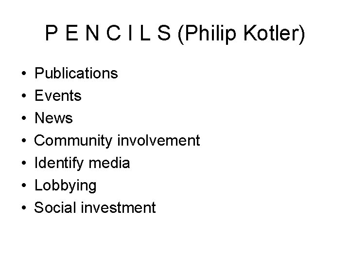 P E N C I L S (Philip Kotler) • • Publications Events News P E N C I L S (Philip Kotler) • • Publications Events News