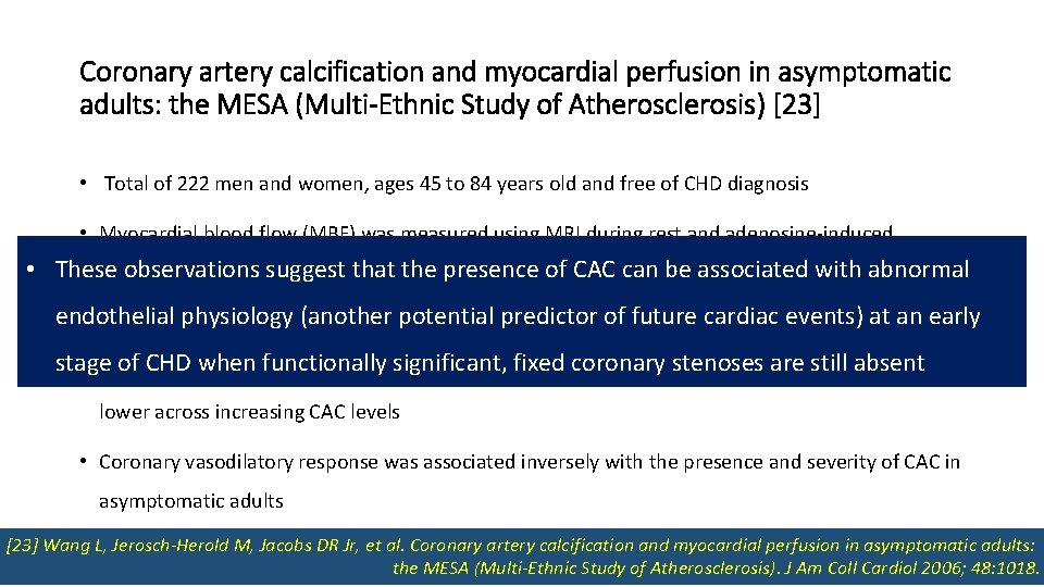 Coronary artery calcification and myocardial perfusion in asymptomatic adults: the MESA (Multi-Ethnic Study of