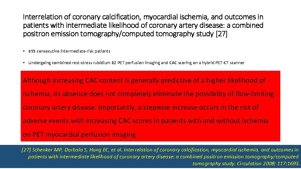 Interrelation of coronary calcification, myocardial ischemia, and outcomes in patients with intermediate likelihood of