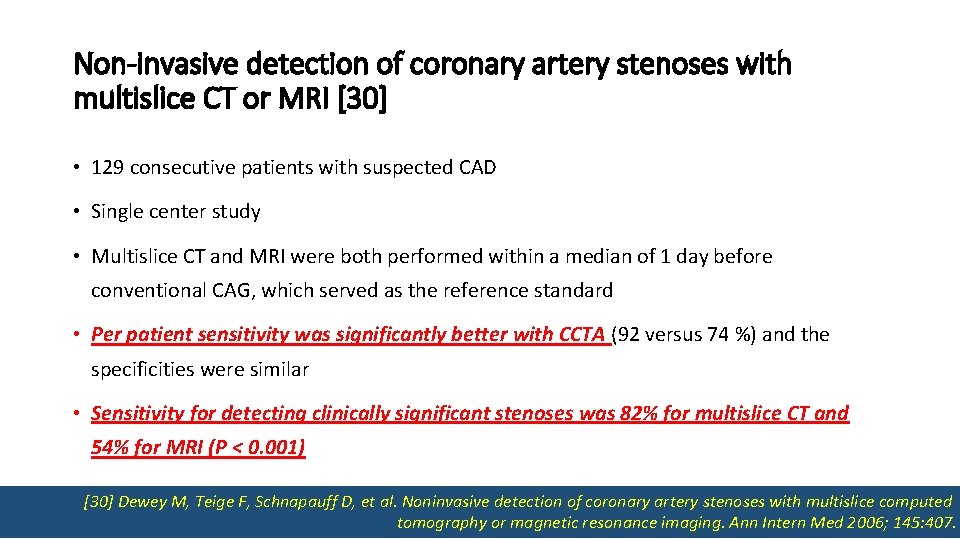 Non-invasive detection of coronary artery stenoses with multislice CT or MRI [30] • 129