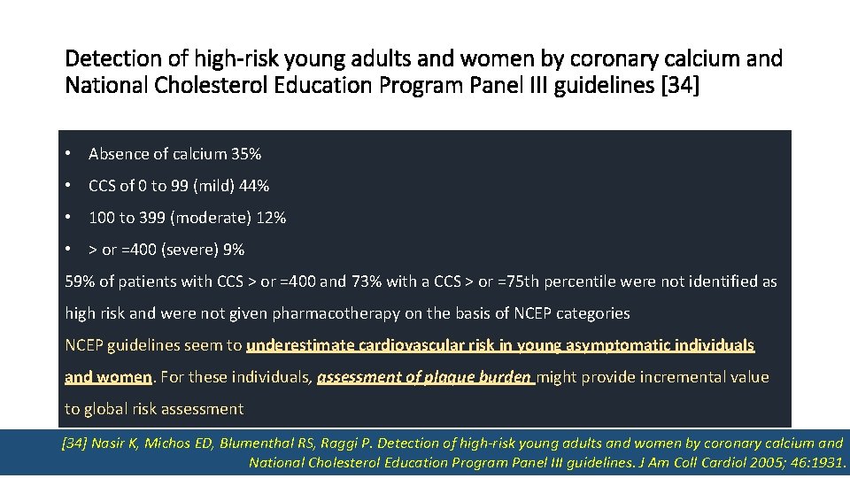 Detection of high-risk young adults and women by coronary calcium and National Cholesterol Education