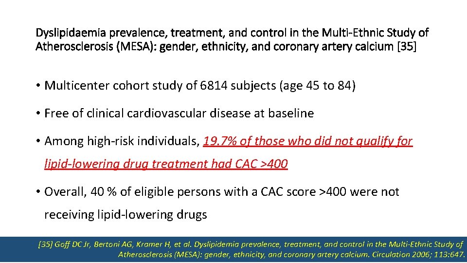 Dyslipidaemia prevalence, treatment, and control in the Multi-Ethnic Study of Atherosclerosis (MESA): gender, ethnicity,