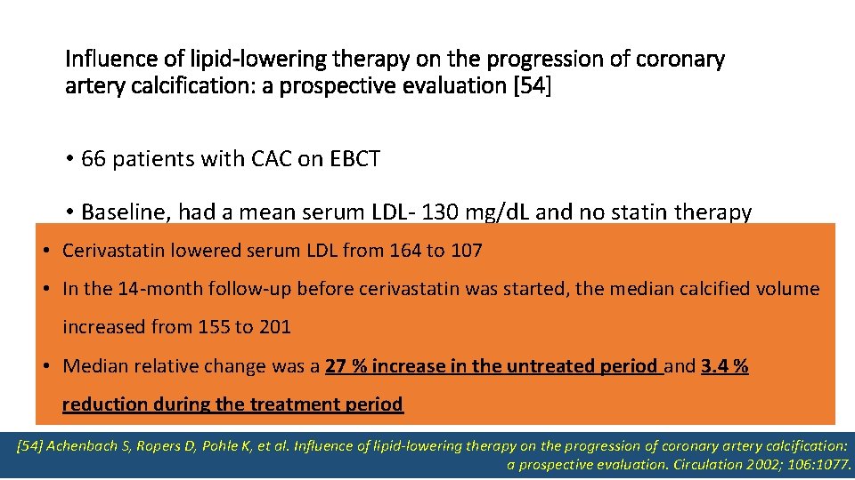 Influence of lipid-lowering therapy on the progression of coronary artery calcification: a prospective evaluation
