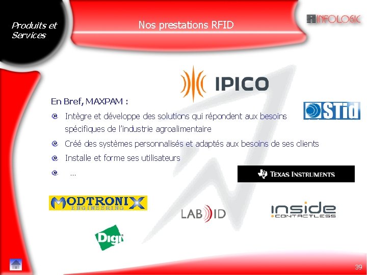 Nos prestations RFID Produits et Services En Bref, MAXPAM : Intègre et développe des