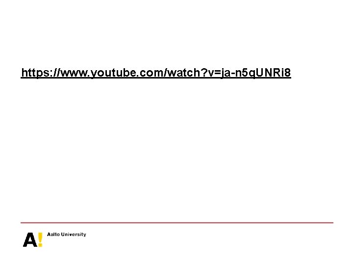 https: //www. youtube. com/watch? v=ja-n 5 q. UNRi 8 