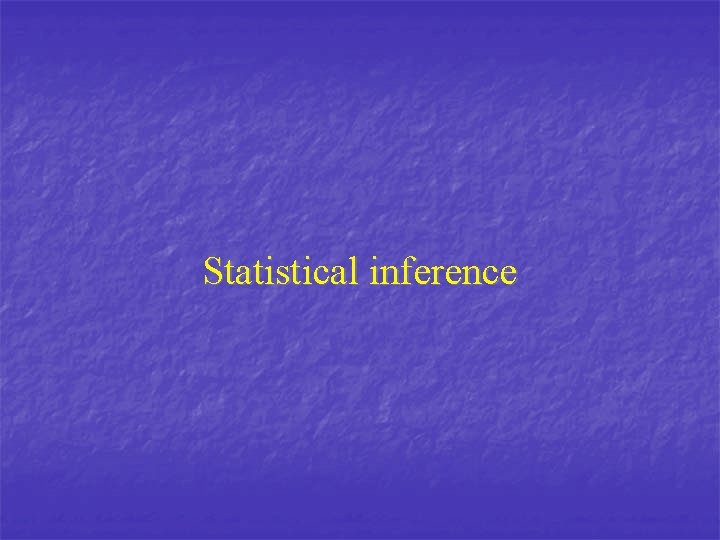 Statistical inference 