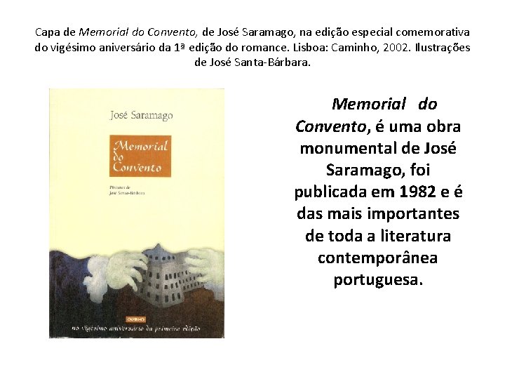 Capa de Memorial do Convento, de José Saramago, na edição especial comemorativa do vigésimo