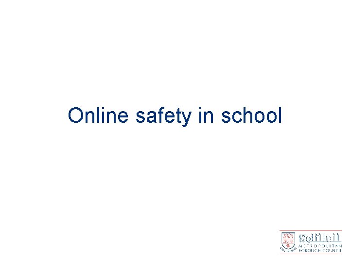 Online safety in school 