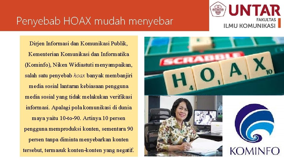Penyebab HOAX mudah menyebar Dirjen Informasi dan Komunikasi Publik, Kementerian Komunikasi dan Informatika (Kominfo),