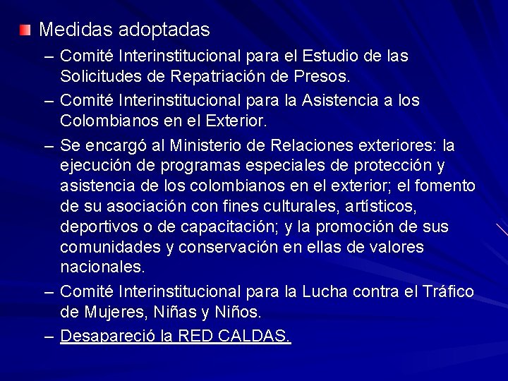 Medidas adoptadas – Comité Interinstitucional para el Estudio de las Solicitudes de Repatriación de