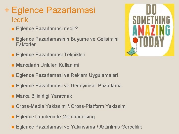 + Eglence Pazarlamasi Icerik n Eglence Pazarlamasi nedir? n Eglence Pazarlamasinin Buyume ve Gelisimini