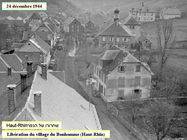 24 décembre 1944 Haut-Rhin שחרורו של הכפר Libération du village du Bonhomme (Haut-Rhin) 
