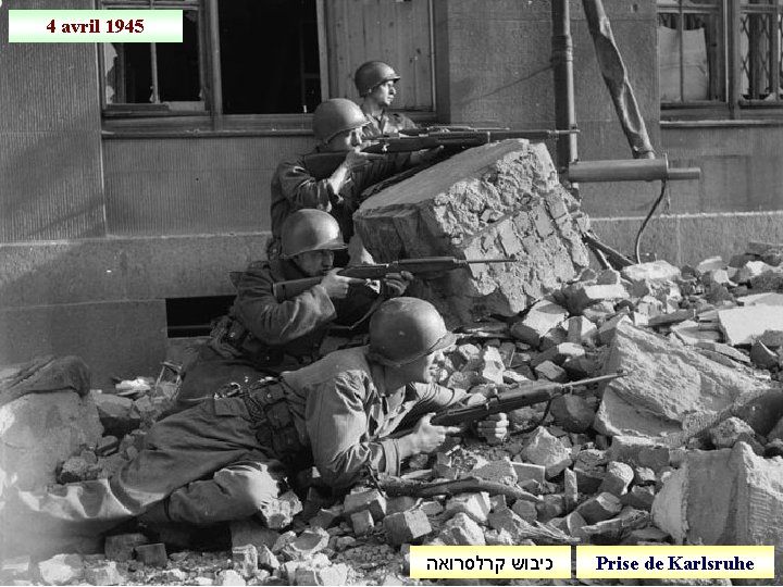 4 avril 1945 כיבוש קרלסרואה Prise de Karlsruhe 