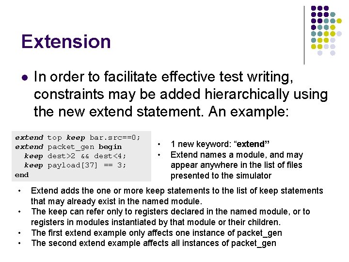 Extension l In order to facilitate effective test writing, constraints may be added hierarchically