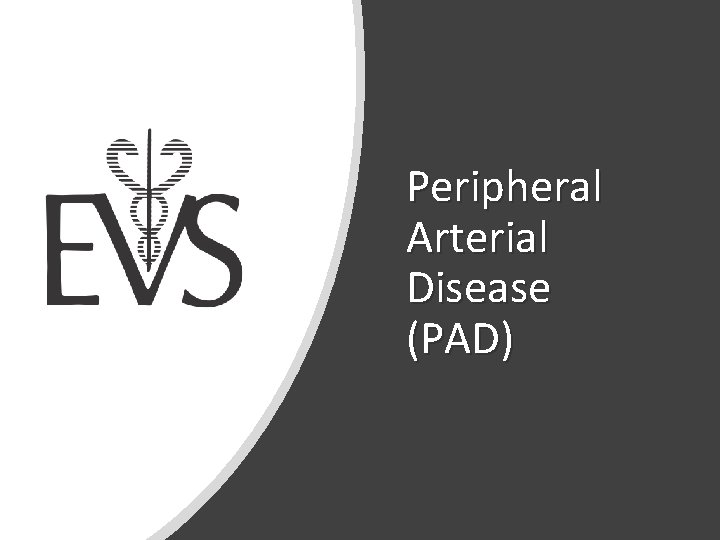 Peripheral Arterial Disease (PAD) 