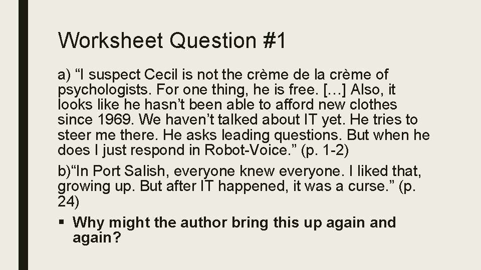 Worksheet Question #1 a) “I suspect Cecil is not the crème de la crème