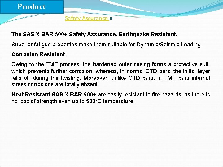 Product Safety Assurance » The SAS X BAR 500+ Safety Assurance. Earthquake Resistant. Superior