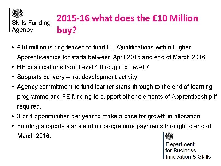 2015 -16 what does the £ 10 Million buy? • £ 10 million is