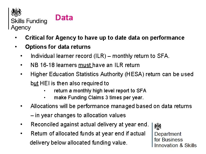 Data • Critical for Agency to have up to date data on performance •
