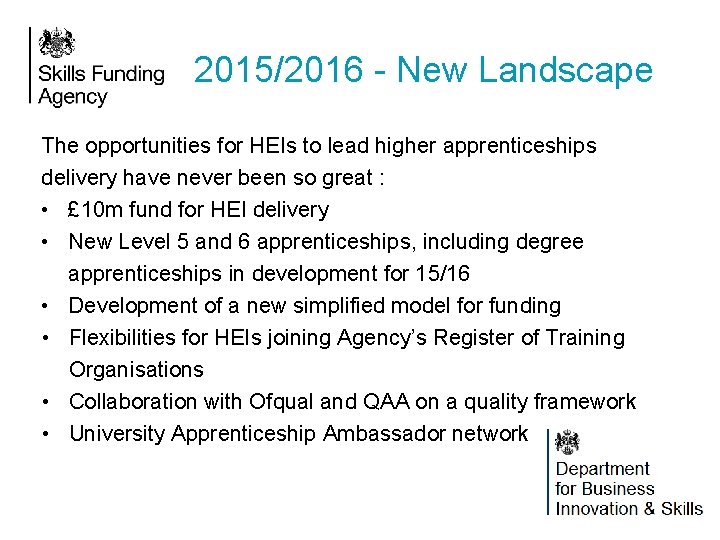 2015/2016 - New Landscape The opportunities for HEIs to lead higher apprenticeships delivery have