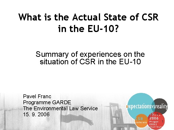 What is the Actual State of CSR in the EU-10? Summary of experiences on