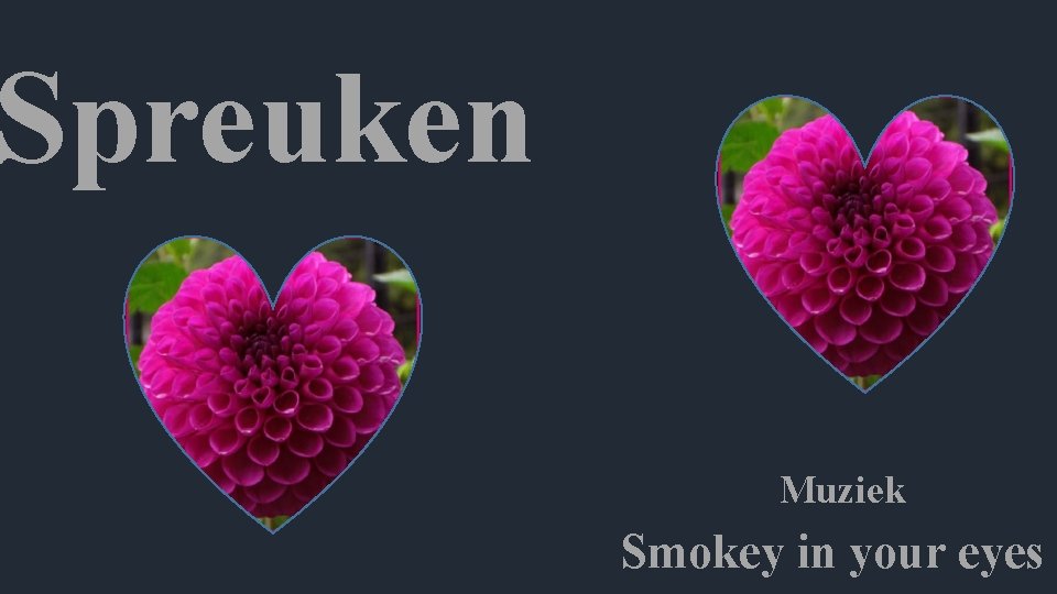 Spreuken Muziek Smokey in your eyes 