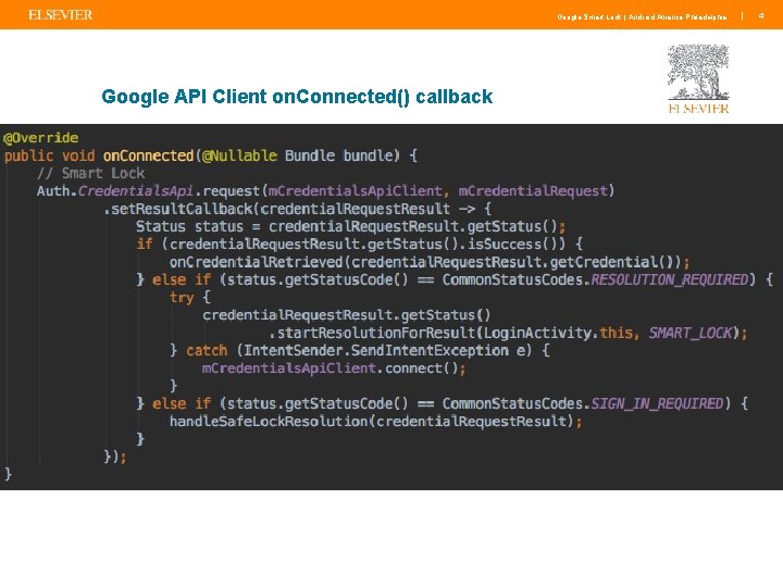 Google Smart Lock | Android Alliance Philadelphia Google API Client on. Connected() callback |