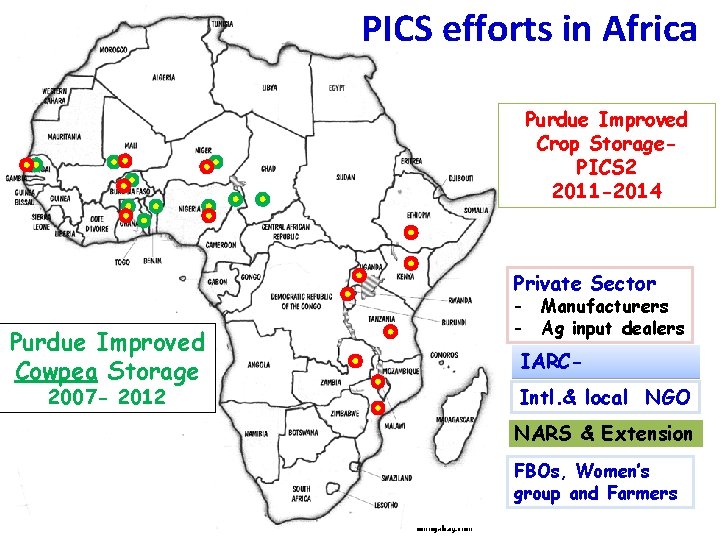 PICS efforts in Africa Purdue Improved Crop Storage. PICS 2 2011 -2014 Private Sector