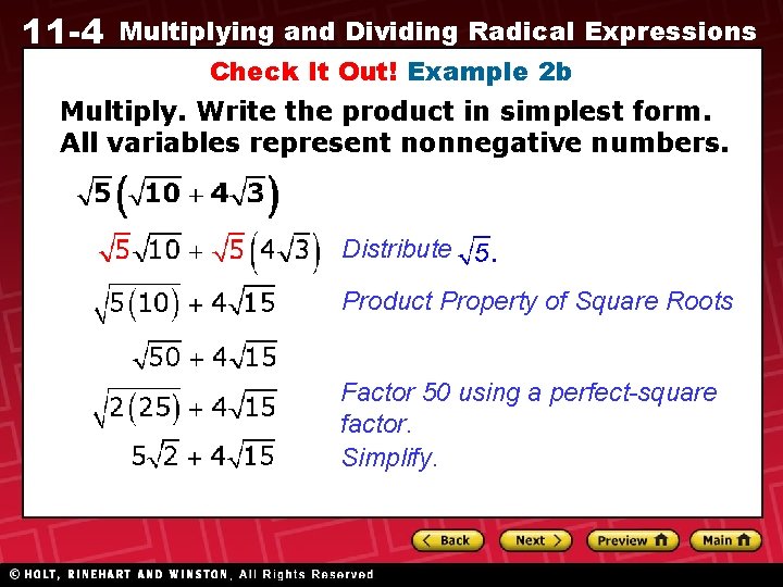 11 -4 Multiplying and Dividing Radical Expressions Check It Out! Example 2 b Multiply.