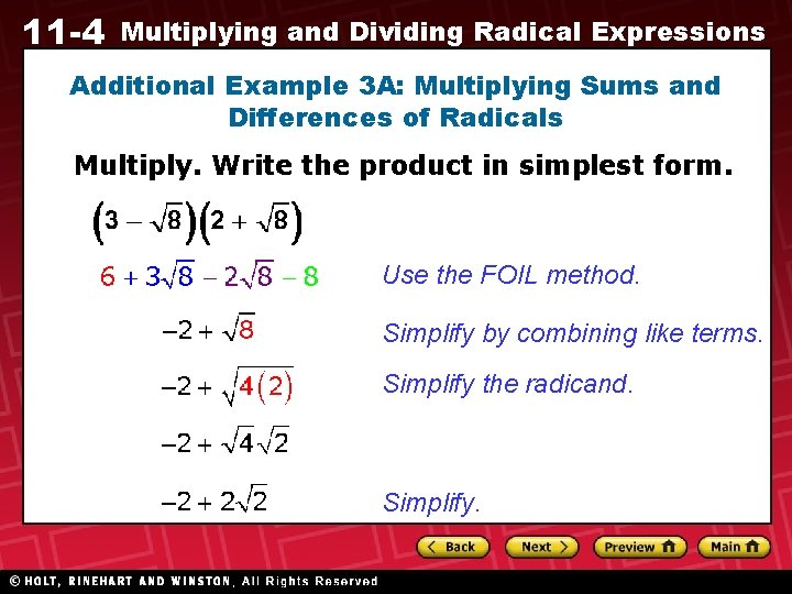 11 -4 Multiplying and Dividing Radical Expressions Additional Example 3 A: Multiplying Sums and