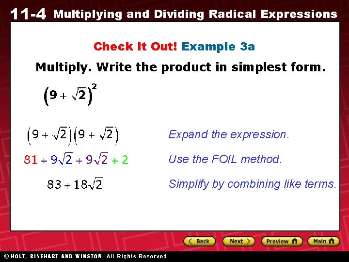 11 -4 Multiplying and Dividing Radical Expressions Check It Out! Example 3 a Multiply.
