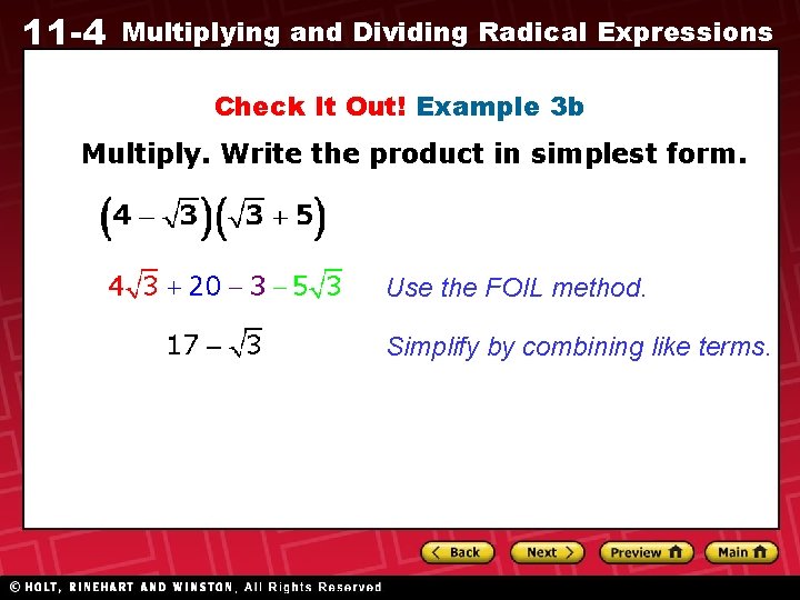 11 -4 Multiplying and Dividing Radical Expressions Check It Out! Example 3 b Multiply.